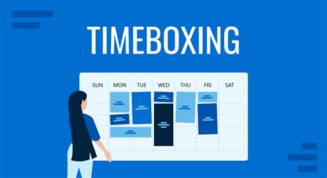 Timeboxing: Mastering Time Management Through Focused Effort! - A Symphony of Efficiency and Clarity in Everyday Life