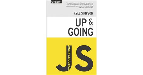  You Don't Know JS: Up & Going - Un voyage passionnant à travers les fondamentaux du JavaScript